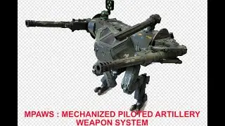 MPAWS Mechanized Piloted Artillery Weapons System 1/18 scale badass robot!