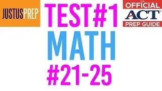The Official ACT Prep Guide 2018-2019 Test MC1 Math #21-25