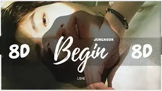 ✨🥕🐰 [8D AUDIO] JUNGKOOK BTS - BEGIN [USE HEADPHONES 🎧] | 전정국 | 방탄소년단