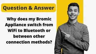 Why does my Bromic Appliance switch from WiFi to Bluetooth or between other connection methods?