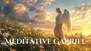 【meditation music】Meditative Gabriel: Angelic Tranquility〈#LOFI〉