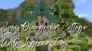 [Minecraft] Cozy Overgrown Cottage & Ingrown Tree 🌳🌿 | CIT Resource Packs Cottagecore Aesthetic✨