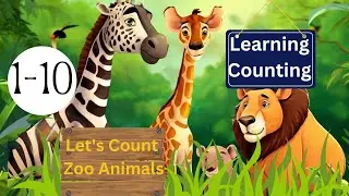 Counting 1 to 10 |Learning To Count Animals| Counting Numbers Zoo animals | Counting