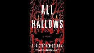All Hallows By Christopher Golden Book Review