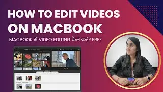 Как редактировать видео на MacBook | Полное руководство для начинающих с использованием iMovie (п...
