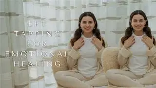 Guided EFT Tapping for Emotional Healing & Self-Love | Heal Your Inner Child ❤️