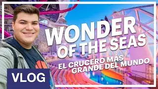 Viajando en el CRUCERO MÁS GRANDE del MUNDO 🛳️ | WONDER OF THE SEAS - VLOG