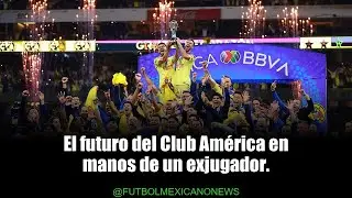 ¿Luis Fuentes al rescate del América?