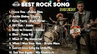 TOP 10  ROCK SONG || Top 10 Iconic Rock Anthems Ever 🤘🔥 || I LOVE YOU - JUSTIN BIEBER