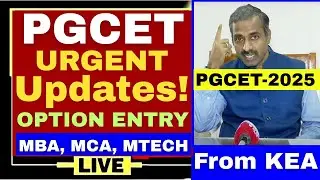 PGCET 2025 Option Entry Date | PGCET 2025 | KEA PGCET 2025 Option Entry Schedule| PGCET 2025 Updates