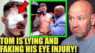 TOM ASPINALL IS FAKING AND LYING ABOUT HIS EYE INJURY?,DANA WHITE REACTS TO CAIN VELASQUEZ'S RELEASE