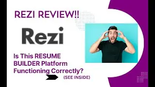 Rezi REVIEW- Is This RESUME BUILDER Platform Functioning Correctly? See(View  Before use)