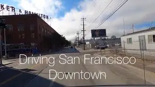 SAN FRANCISCO - Driving Dogpatch to Nob Hill