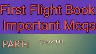 Class- X ll First Flight Book ll Important Mcqs ll PART- l