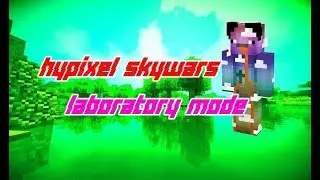 Hypixel Skywars | Laboratory mode montage