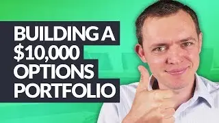 Создайте портфель опционов на 10 000 долларов с нуля!