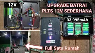 BATRAI BEKAS TAPI TENAGA BERKELAS | UPGRADE BATRAI PLTS SISTEM 12V tambah inverter untuk sistem 220v