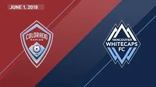 HIGHLIGHTS: Colorado Rapids vs. Vancouver Whitecaps FC | June 1, 2018