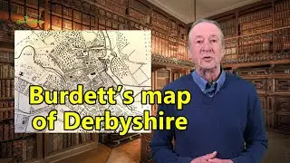 Burdett’s map of Derbyshire: Mapmaking 10