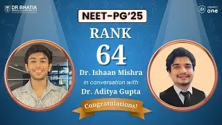 NEET PG 2025 | Rank 64 |  Dr. Ishaan Mishra's Success Journey | NEET PG'25 Topper | DBMCI One