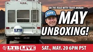 LTB Live - May Unboxing!