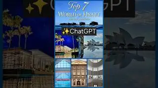 World of Hyatt's Top 7 | ✨️ ChatGPT #luxury portfolio #travel