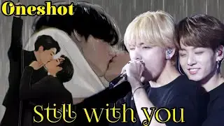 Oneshot 🥶 still with you. Taekook romantic hindi lovestory #oneshotff #Oneshot #taekookff 