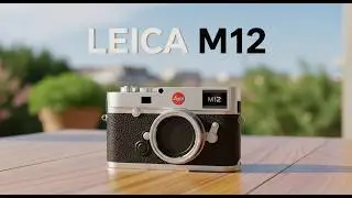 Leica M12 Official Release Date - The Legend Reborn? (Leaks & Specs Revealed)