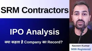 SRM Contractors Limited IPO| SRM Contractors IPO | GMP |  Review | Analysis