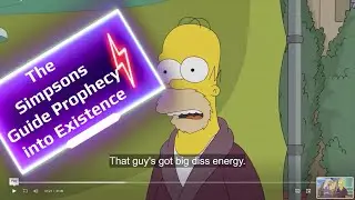 The Simpsons Guide Prophecy into Existence, PART ONE