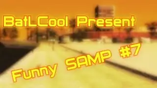 Funny SAMP #7 - СКИЛОВЫЙ БОМЖ !