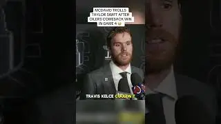 &ldquo;Taylor Swift curse is real&rdquo; - Connor McDavid Postgame interview - Oilers 5-4 Panthers