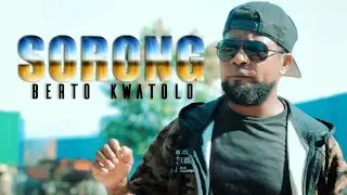 #lagupapua2022 || SORONG || BERTO KWATOLO || Official Music Video