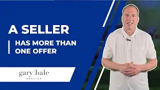 A Seller Has More Than One Offer!