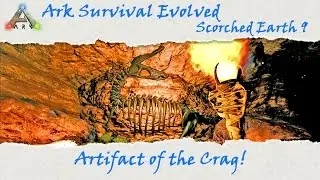 Ark Scorched Earth: Artifact of the Crag!