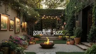 Luxury Garden Jazz 🔥 Romantic Outdoor Ambience for Relax, Work & Chill.