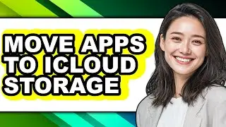 How to Move Apps to Icloud Storage (full Guide)
