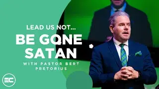 Lead Us Not: Be Gone Satan | Bert Pretorius