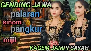 NGLARAS GENDING JAWA KLASIK ~ PALARAN ~ SINOM ~ PANGKUR ~ MIJIL ~ KAGEM JAMPI SAYAH