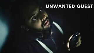 Unwanted guest -  Horror short film