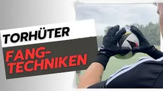 Lerne 4 Fangtechniken f&uuml;r Torh&uuml;ter | Verbessere deine F&auml;higkeiten als Torwart