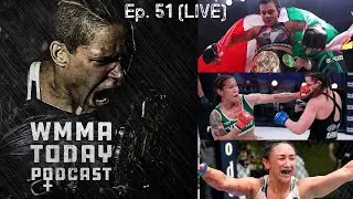 WMMA Today - LIVE Ep. 51: Cyborg and Carla smash, Invicta returns