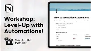 Notion Masterclass: Level-Up Your Notion with Automations