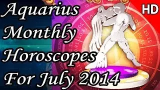 Aquarius Monthly Horoscope For July 2014 In English | Prakash Astrologer