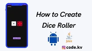 How to Create Dice Roller in Android Studio | Dice Roller| Codekv | Kushvyas
