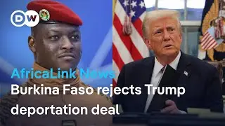 Burkina Faso rejects Trump deportation deal + Cameroon readies for October 12 elections