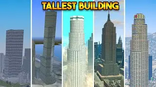 EVERY TALLEST BUILDING FROM EVERY GTA (GTA 5, GTA 4, GTA SAN, GTA VC, GTA 3)