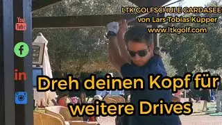 LTK Golfschule Gardasee: Dreh deinen Kopf f&uuml;r weitere Drives #golf #golfswing 