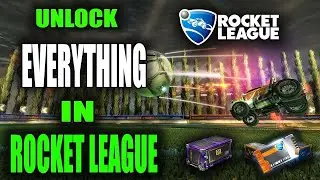 Rocket League How To Unlock All In 2025