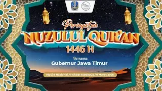 🔴LIVE PERINGATAN NUZULUL QUR'AN 1446H MASJID NASIONAL AL AKBAR SURABAYA BERSAMA GUBERNUR JAWA TIMUR
